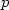 p